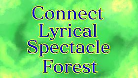 Connect Lyrical Spectacle Forest