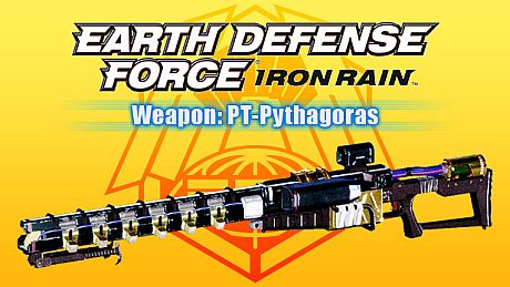 EARTH DEFENSE FORCE: IRON RAIN - Weapon: PT-Pythagoras DLC