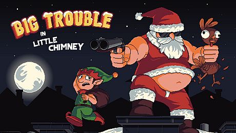 Big Trouble in Little Chimney Game