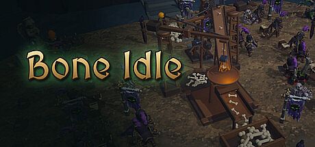 Bone Idle