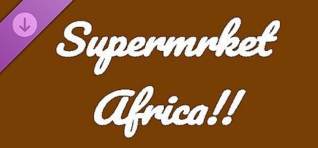 Supermrket: Africa!! DLC