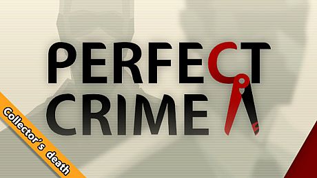 Perfect Crime - Collector's death DLC