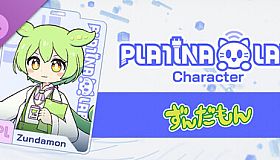 PLATiNA :: LAB - Zundamon 「Character」