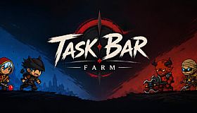Task Bar Farm