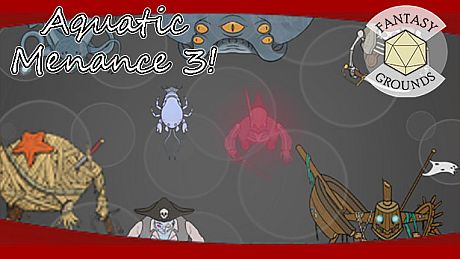 Fantasy Grounds - Aquatic Menace 3! DLC