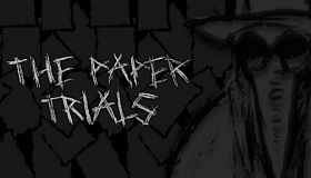 The Paper Trials