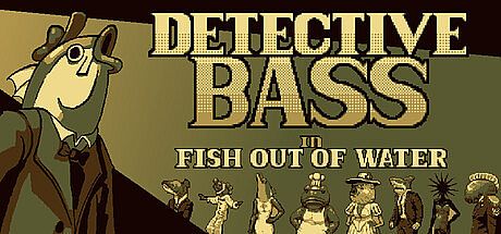 Detective Bass in Fish out of Water