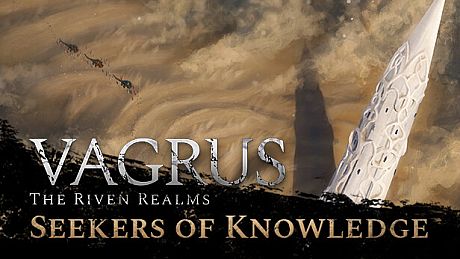 Vagrus - The Riven Realms: Seekers of Knowledge DLC
