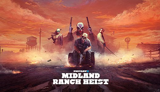PAYDAY 2: Midland Ranch Heist