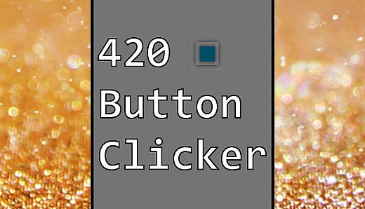 420 Button Clicker