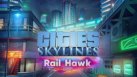 Cities: Skylines - Rail Hawk Radio DLC
