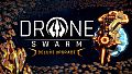 Drone Swarm - Deluxe Upgrade