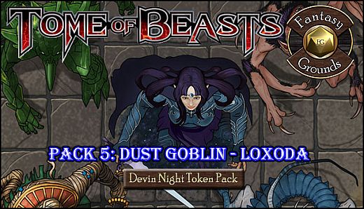Fantasy Grounds - Devin Night: Tome of Beasts Pack 5 - Dust Goblin - Loxoda (Token Pack)