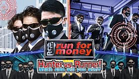"Run for Money": Hunter VS Runner! Which Side Will You Win!?