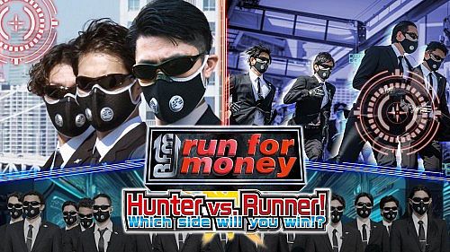 "Run for Money": Hunter VS Runner! Which Side Will You Win!?