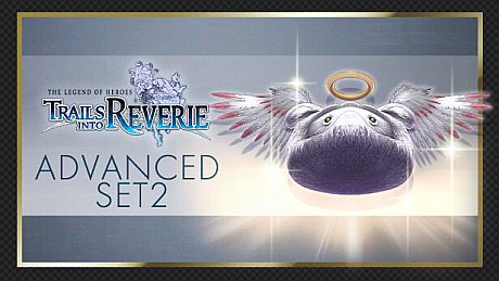 The Legend of Heroes: Trails into Reverie - Advanced Set 2 DLC