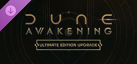Dune: Awakening - Ultimate Edition Upgrade
