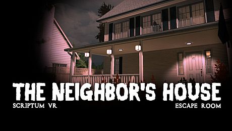 Scriptum VR: The Neighbor's House Escape Room Game