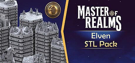 Master Of Realms - Elven STL Pack DLC