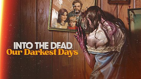 Into the Dead: Our Darkest Days Game