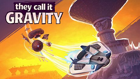 They Call It Gravity Game