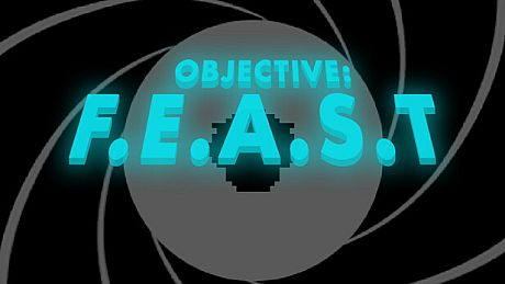 Objective: F.E.A.S.T Game