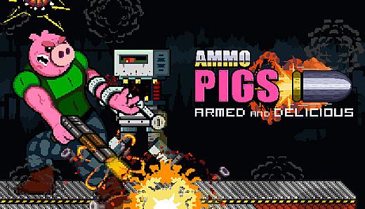 Ammo Pigs: Armed and Delicious