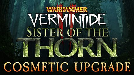 Warhammer: Vermintide 2 - Sister of the Thorn Cosmetic Upgrade DLC