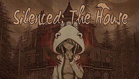 Silenced: The House