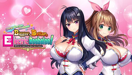 OPPAI Ero App Academy Bigger, Better, Electric Boobaloo! Special Mosaic Removal DLC