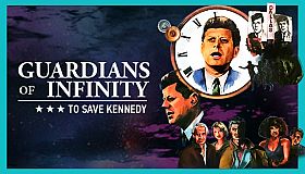 Guardians of Infinity: To Save Kennedy