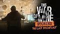 This War of Mine: Stories - The Last Broadcast (ep.2)
