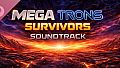 Mega Trons Survivors Soundtrack