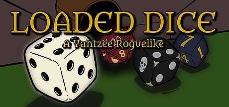Loaded Dice - A Yahtzee Roguelike