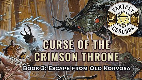 Fantasy Grounds - Pathfinder(R) for Savage Worlds: Curse of the Crimson Throne - Book 3: Escape from Old Korvosa DLC