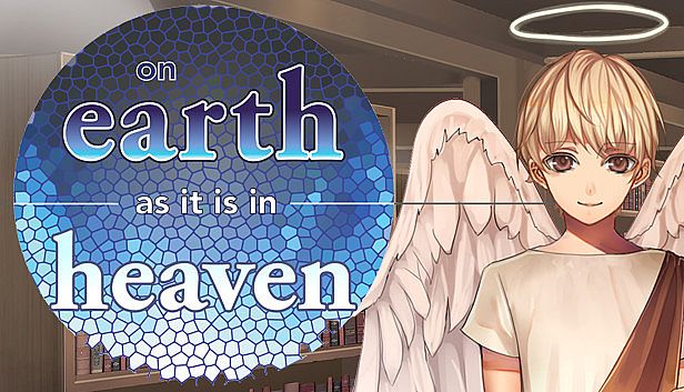 Buy On Earth As It Is In Heaven - A Kinetic Novel