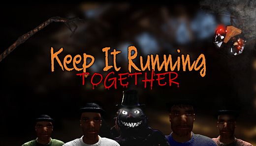 Keep It Running: Together