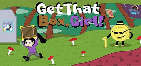 Get That Box, Girl!