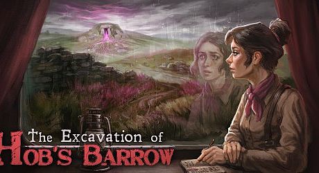 The Excavation of Hob's Barrow Game