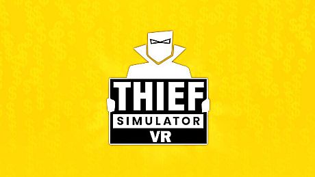 Thief Simulator VR Game