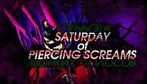 Buy Saturday of Piercing Screams PC