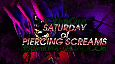 Saturday of Piercing Screams Game