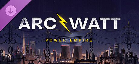 ARCWATT: Power Empire - Supporter Pack DLC