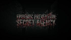 Epidemic Prevention:Secret Agency