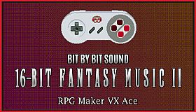 RPG Maker VX Ace - Bit by Bit Sound - 16 Bit Fantasy Music 2