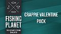 Fishing Planet: Crappie Valentine Pack