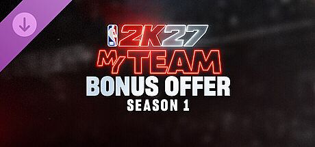 NBA 2K27 MyTEAM Bonus Offer: Season 1