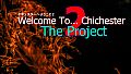 Welcome To... Chichester 2 : The Project