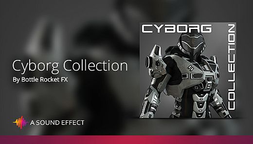 Sound FX: Cyborg Collection