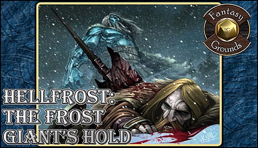 Fantasy Grounds - Hellfrost: The Frost Giant's Hold (Savage Worlds)